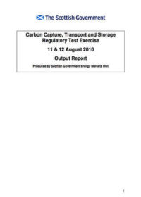 Carbon, capture, transport and storage regulatory test exercise: 11 & 12 August 2010. Output report