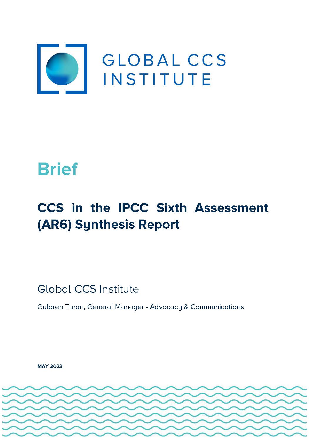 CCS in the IPCC Sixth Assessment (AR6) Synthesis Report Global CCS